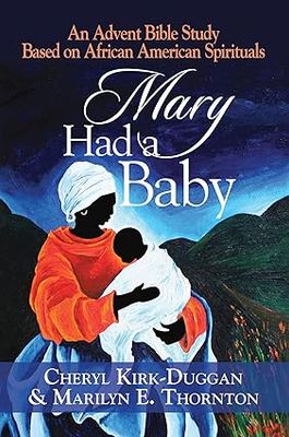 Mary Had A Baby by Cheryl Kirk-Duggan &amp; Marilyn E. Thornton