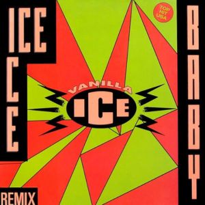Ice Ice Baby Ice Ice Baby