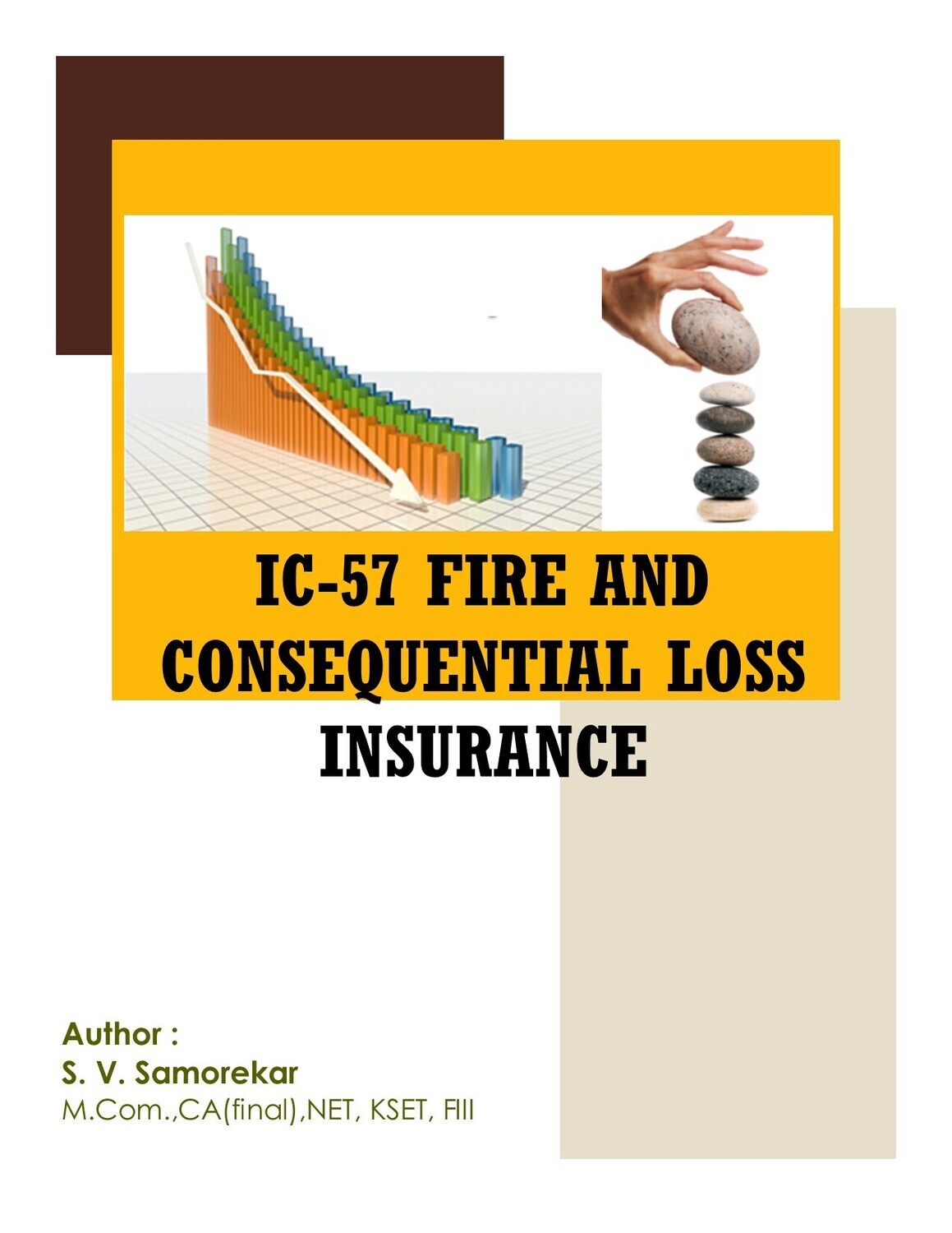 IC 57 FIRE AND CONSEQUENTIAL LOSS INSURANCE