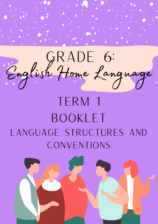 Grade 6 English Home Language Term 1 booklet