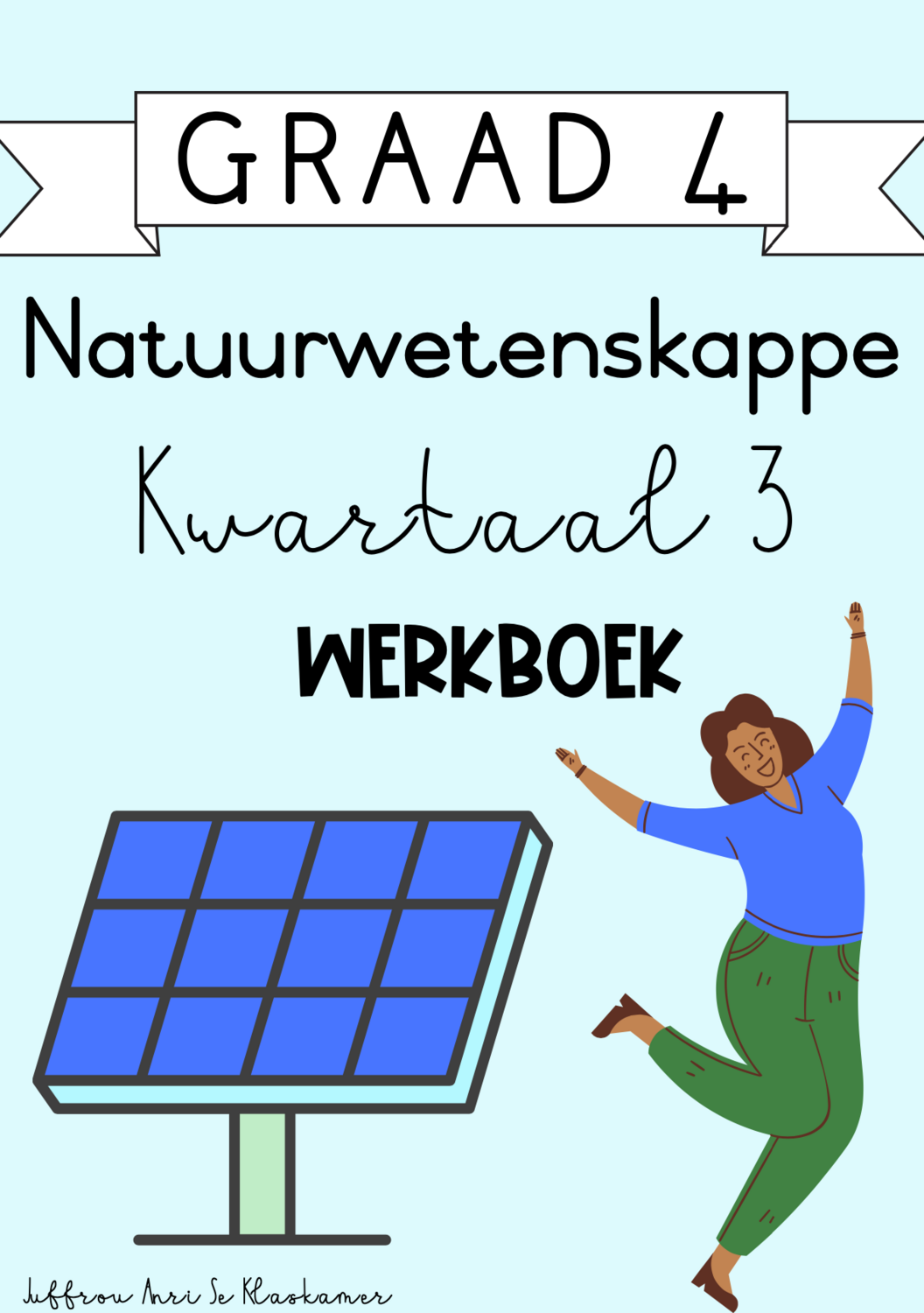 Graad 4 Natuurwetenskappe kwartaal 3 werkboek (2023/2024)