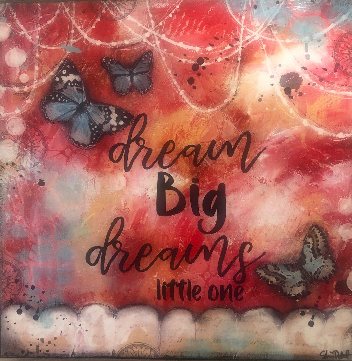 "Dream Big Dreams Little One" 12x12 mixed media clearance