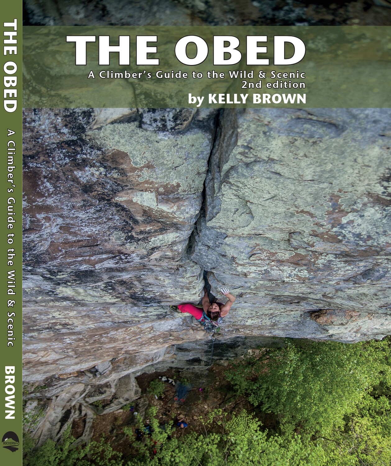The Obed A Climber’s Guide to the Wild and Scenic Purchase Climbing