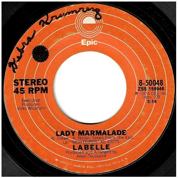 Labelle / Lady Marmalade Epic 850048 Single, 7" Vinyl November 1974