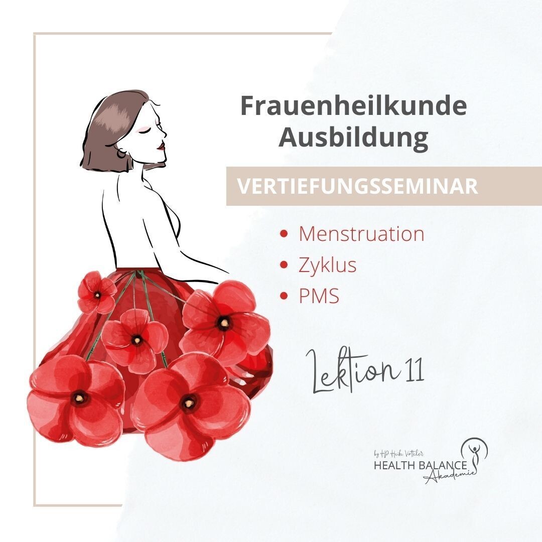 Online Vertiefungsseminar  Ganzheitliche Frauenheilkunde: Zyklus 