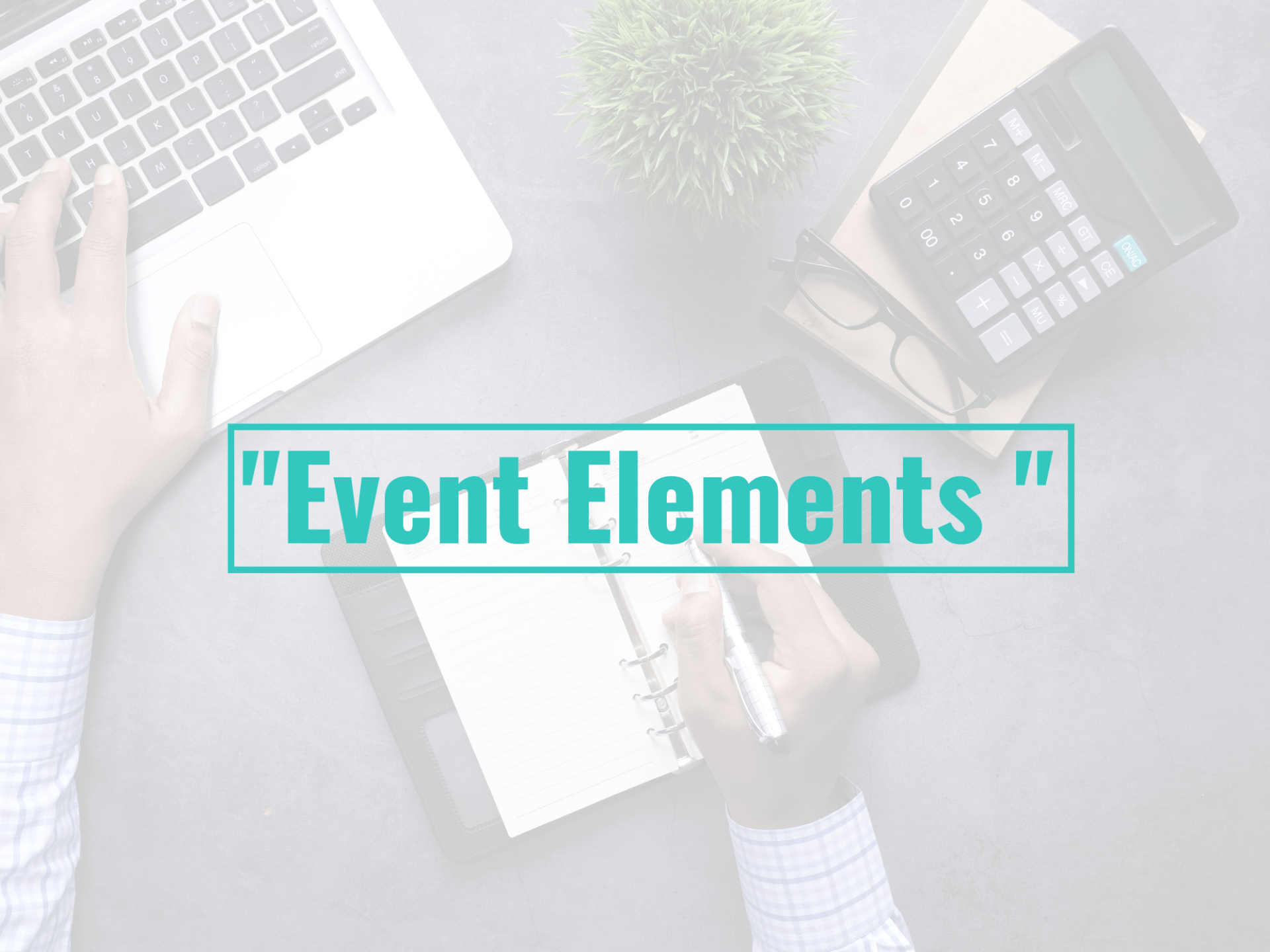 Event Elements