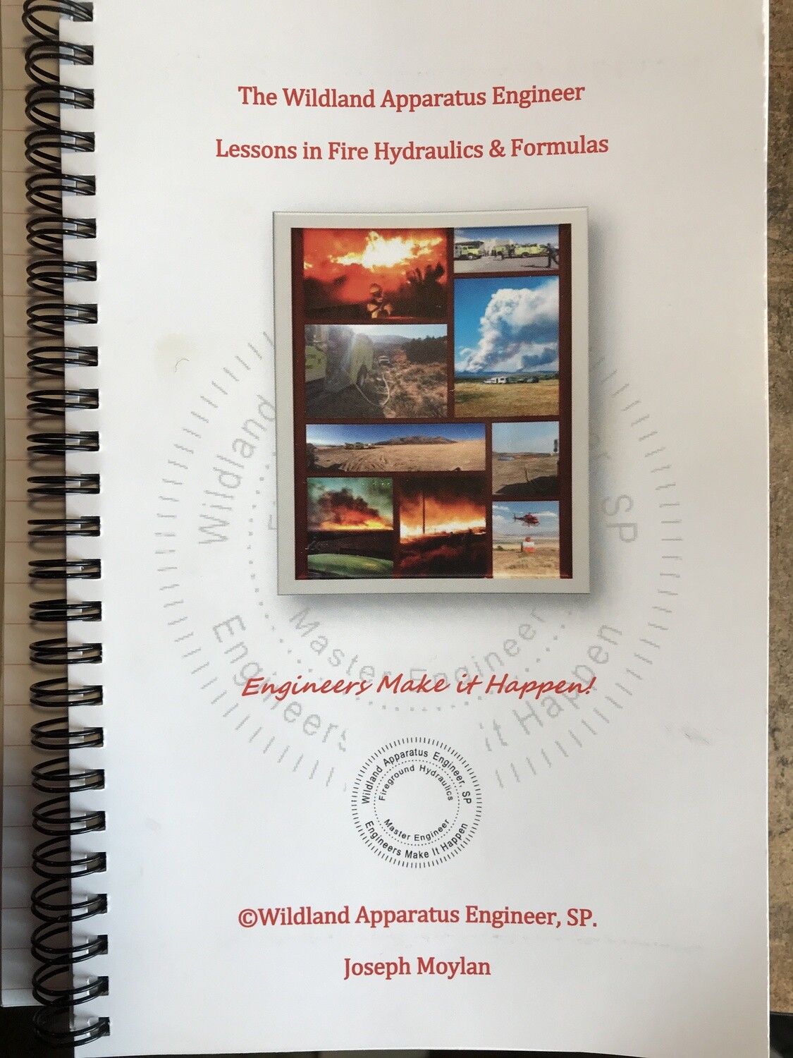 Lessons in Wildland Fire Hydraulics & Formulas w/Quick Reference