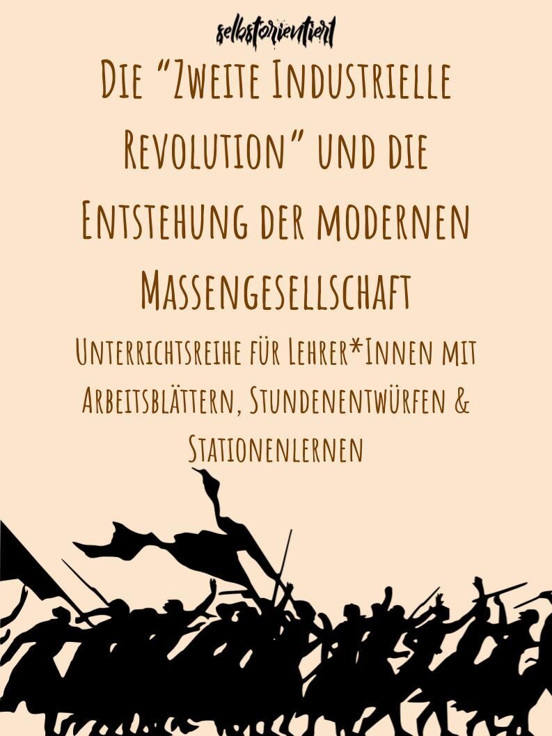 Unterrichtsreihe: Die zweite industrielle Revolution und