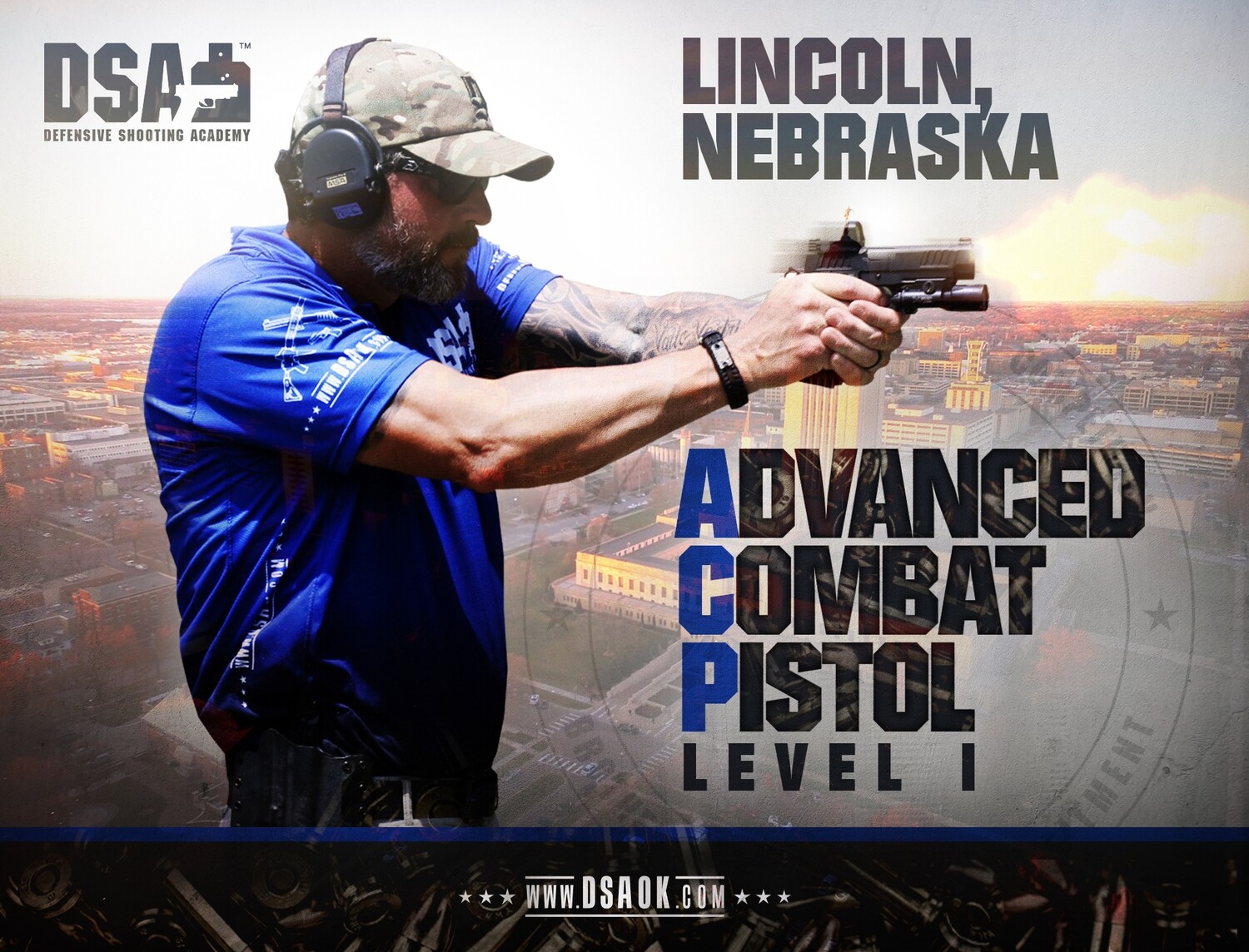 Sept. 2122, 2024 LINCOLN, NEBRASKA ADVANCED COMBAT PISTOL LEVEL I