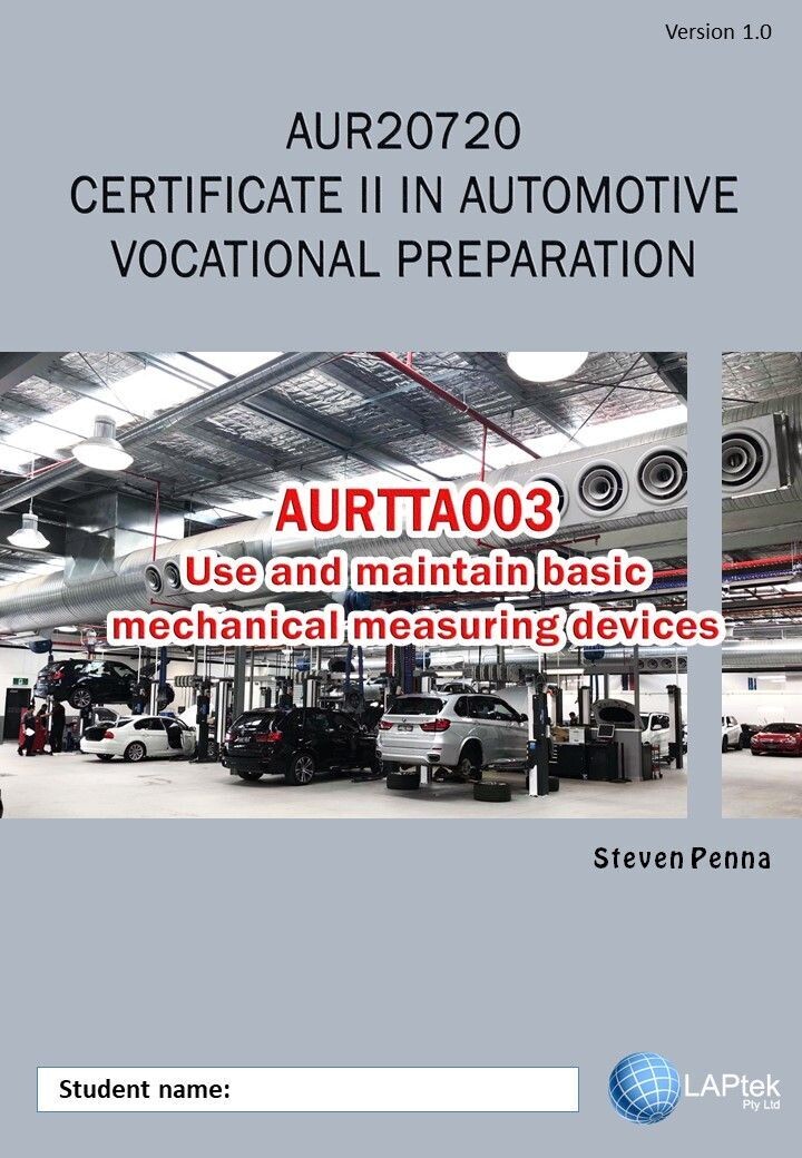 AURTTA003 Use and maintain basic mechanical measuring devices