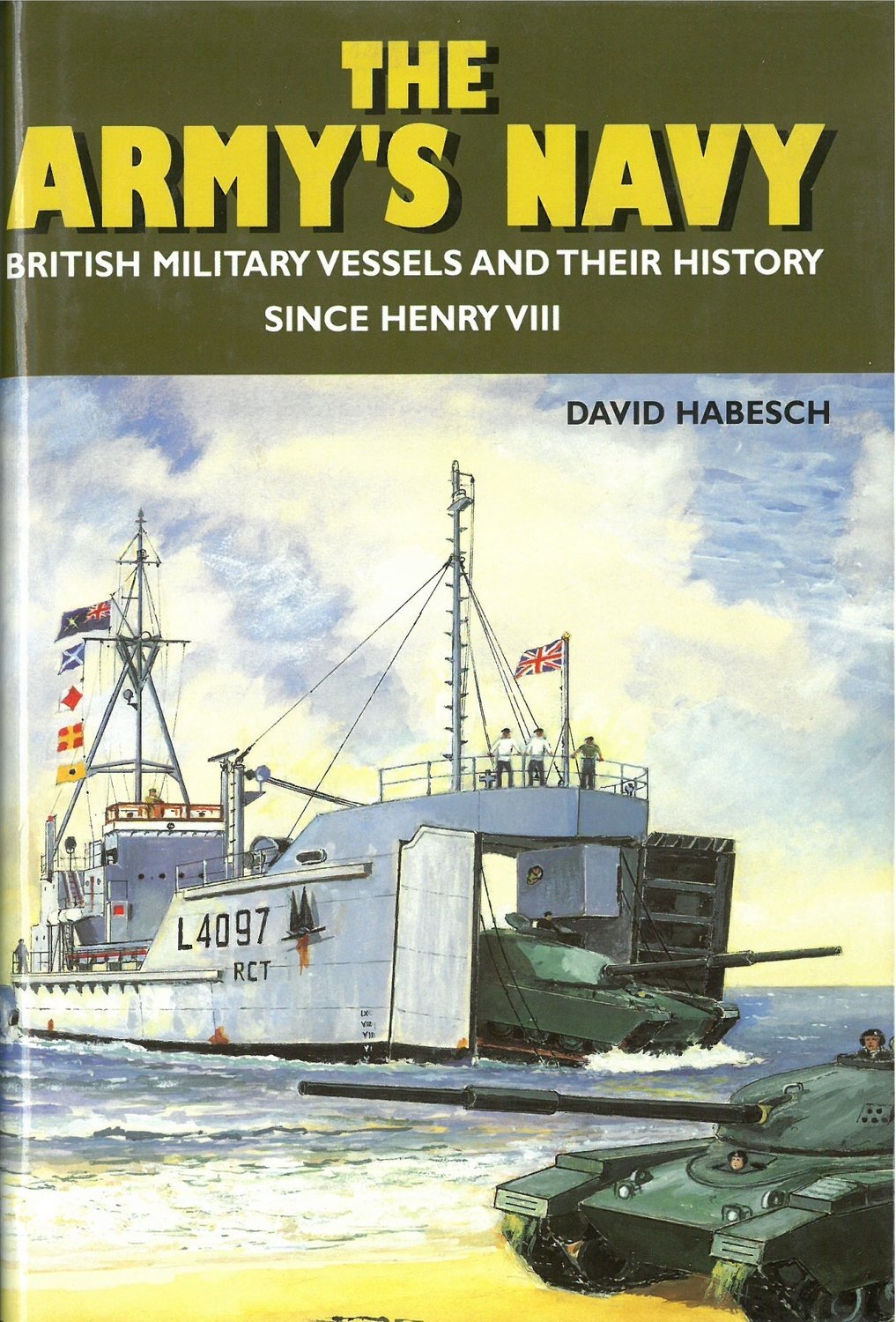 Army’s Navy, The British Military Vessels and Their History Since Henry VIII Store Ministry