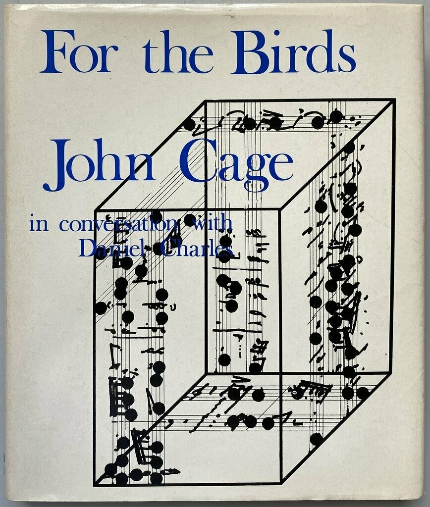 [SIGNED] JOHN CAGE FOR THE BIRDS