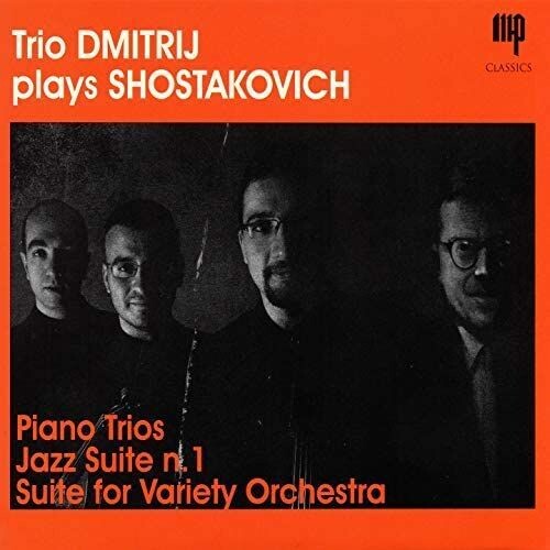 TRIO DMITRIJ Plays Shostakovich
