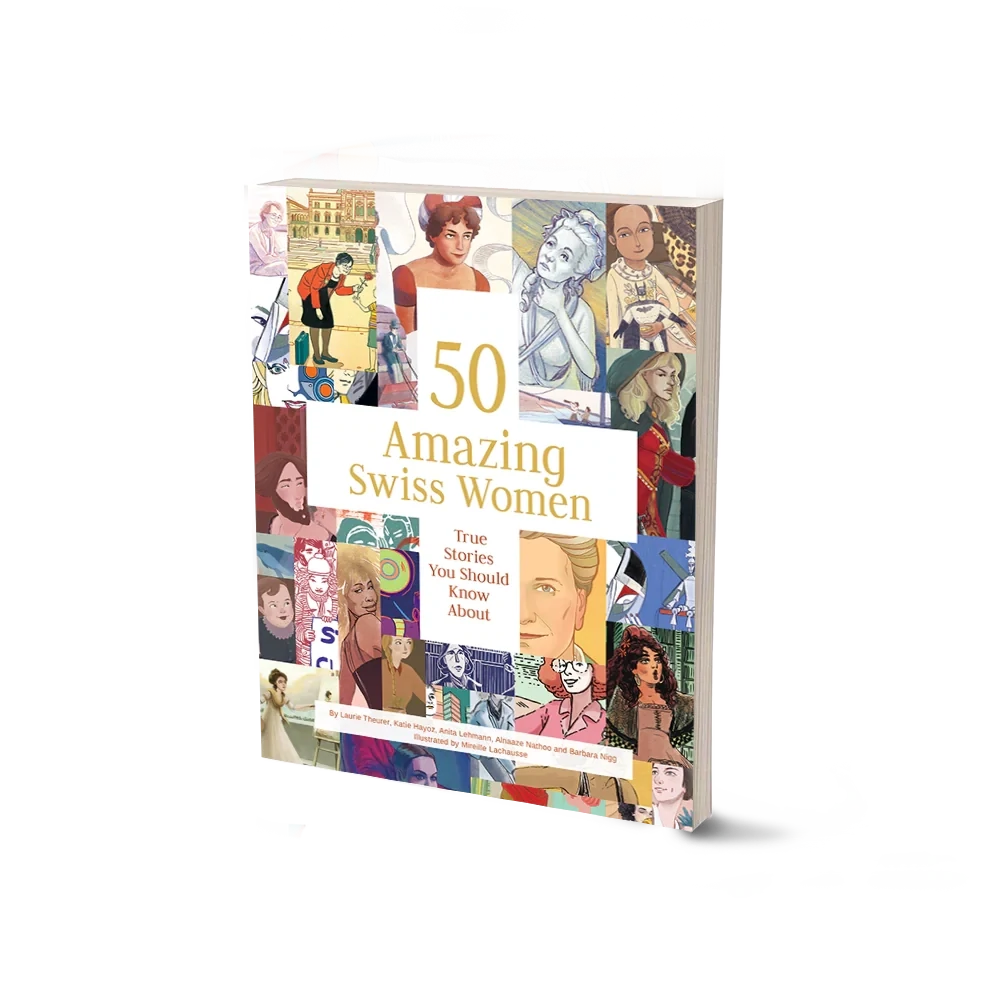 50 AMAZING SWISS WOMEN (EN, FR or DE)