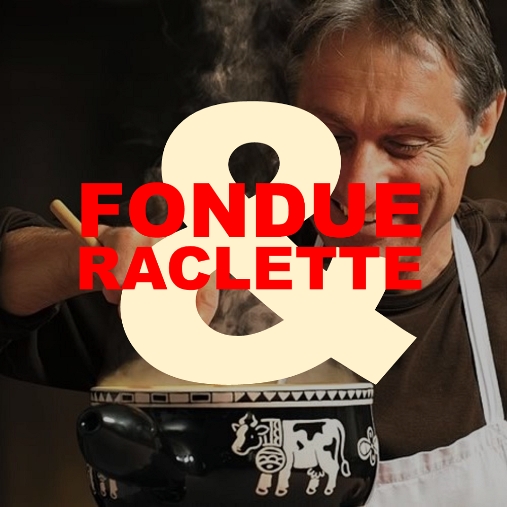 Fondue & Raclette