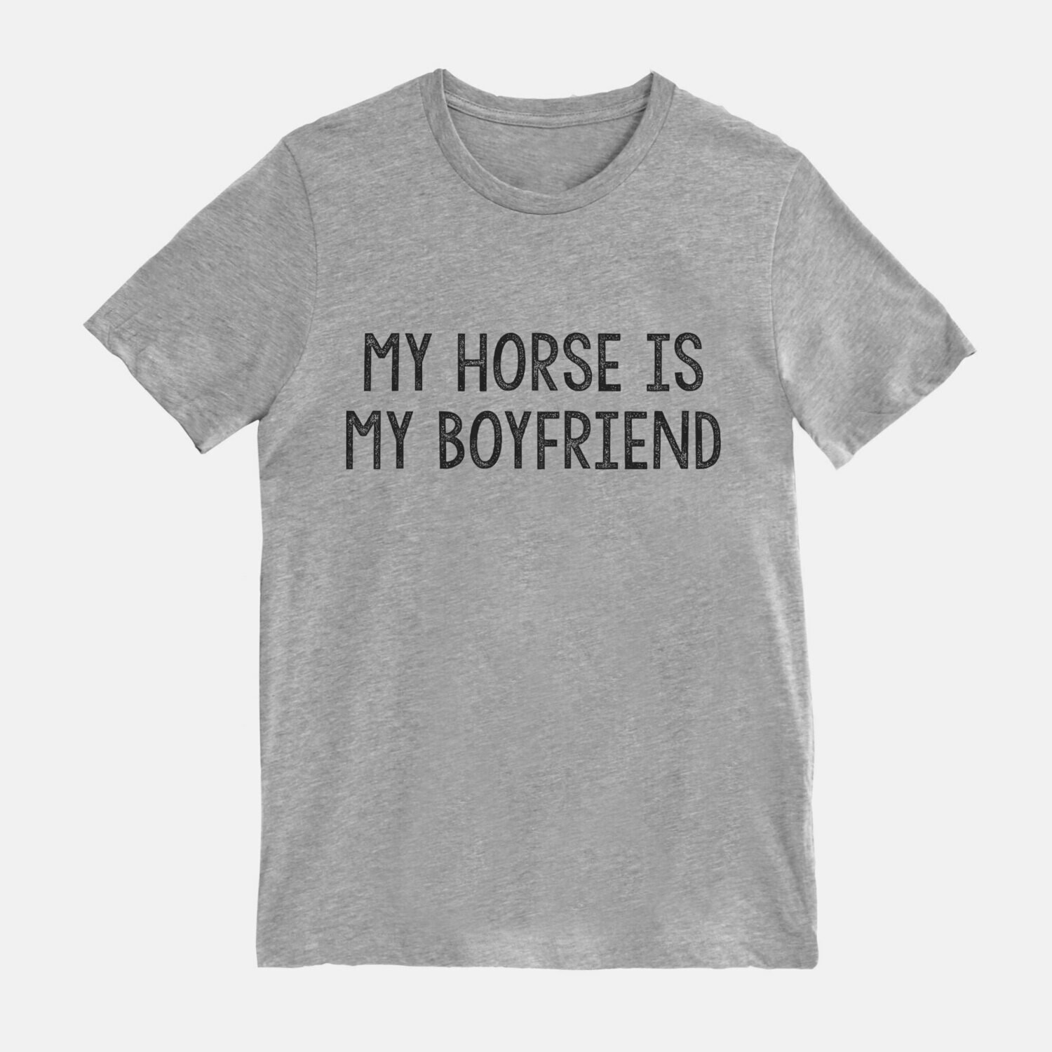 My Horse is my Boyfriend Equestrian Horse Tshirt Tee