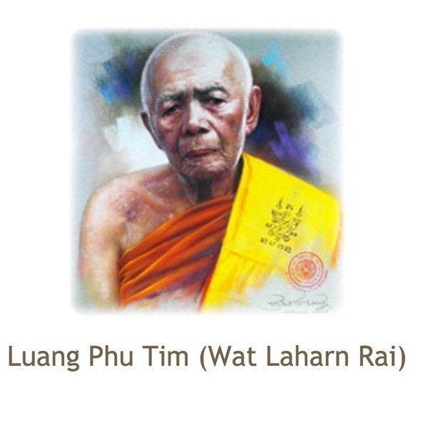 Luang Phu Tim Wat Laharn Rai