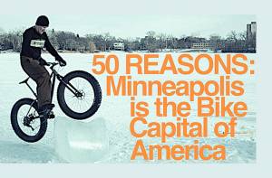50 Reasons: Minneapolis Is America’s ‘Bike Capital’