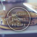 Gourmet Smores Recipe