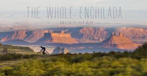 Watch: MTB Moab Classic ‘The Whole Enchilada’