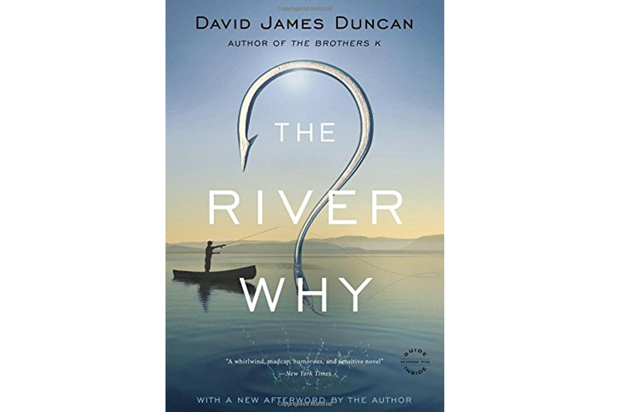 'The River Why' by David James Duncan 'The River Why' by David James Duncan