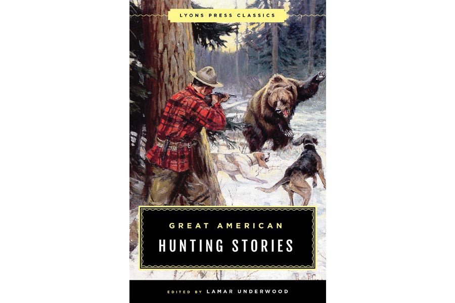 'Great American Hunting Stories,' Edited by Lamar Underwood