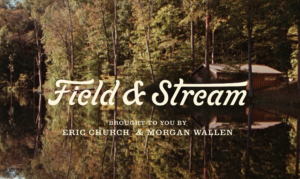 Field & Stream Gets Relaunch Thanks to Country Music Stars