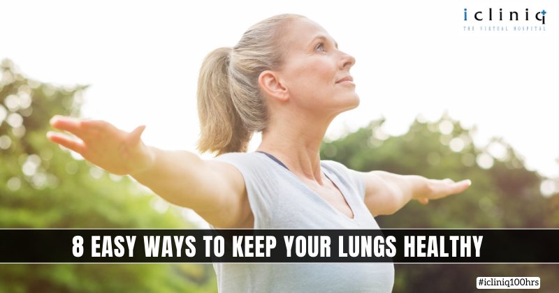 8 Easy Ways to Keep Your Lungs Healthy Health Tips iCliniq