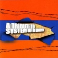 A Tribute To System Of A Down by Various Artists - System Of A Down Tribute
