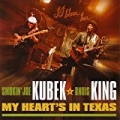 My Heart's In Texas by Smokin' Joe Kubek & Bnois King