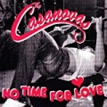 No Time For Love by Casanovas