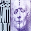 Antibody by Fetish 69