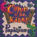Cajun For Kids by Papillon