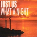 What A Night by Just Us