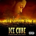 Laugh Now, Cry Later [Explicit] by Ice Cube