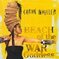 Beach Of The War Goddess by Caron Wheeler
