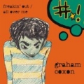Freakin' Out / All Over Me by Graham Coxon