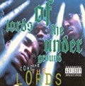 Here Come The Lords [Explicit] by The Lords Of The Underground