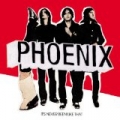 It's Never Been Like That by Phoenix