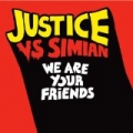 We Are Your Friends by Simian