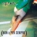 Non È Per Sempre by Afterhours