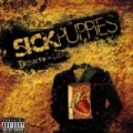 Dressed Up As Life [Explicit] by Sick Puppies