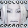 Planeta Paulina by Paulina Rubio