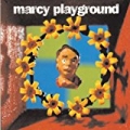Marcy Playground by Marcy Playground