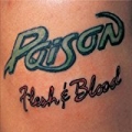Flesh & Blood by Poison