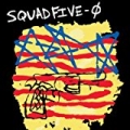 Squad Five-O by Squad Five-0