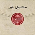 The Question by Emery