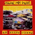 On Avery Island by Neutral Milk Hotel