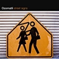 Street Signs [Explicit] by Ozomatli