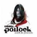 Watch The Fireworks by Emma Pollock
